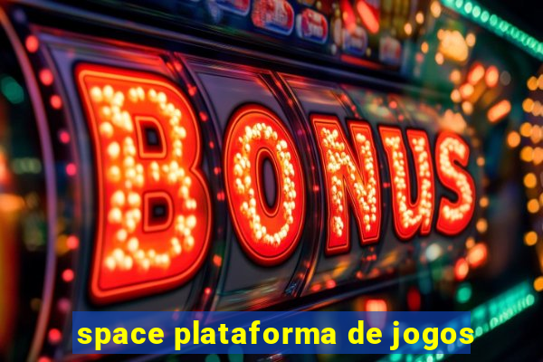 space plataforma de jogos